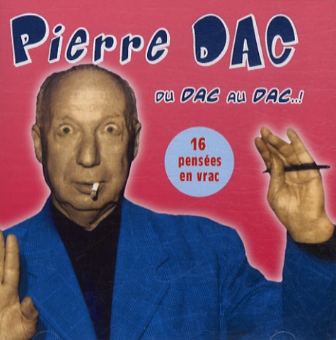 Pierre Dac - Du Dac au Dac ! - CD audio.