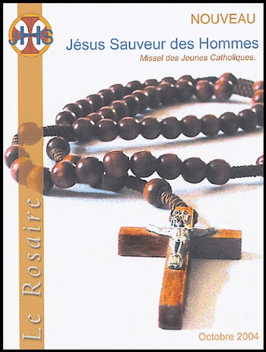  JHS - JHS -  Jésus Sauveur des Hommes Octobre 2004 : Missel des Jeunes Catholiques.