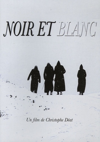 Christophe Deat - Noir et Blanc. 1 DVD