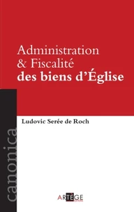 Administration et fiscalité des biens d'Eglise