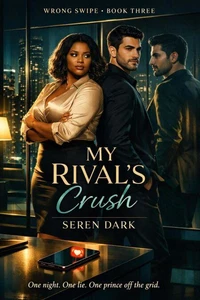 Wrong Swipe: My Rival's Crush