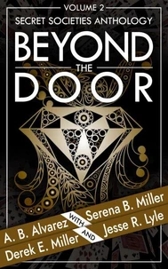 Beyond The Door: Volume 2: Secret Societies Anthology