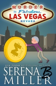  Serena B. Miller - Murder In Las Vegas - The Doreen Sizemore Adventures, #6.