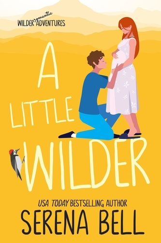  Serena Bell - A Little Wilder - Wilder Adventures, #4.