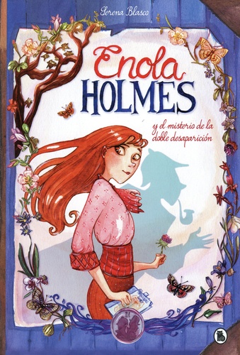 Serena Blasco - Les enquêtes d'Enola Holmes Tome 1 : Enola Holmes y el misterio de la doble desaparicion.