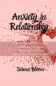  Serena Bloom - Anxiety in relationship.