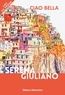 Serena Giuliano - Ciao Bella.