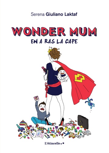 Wonder Mum en a ras la cape