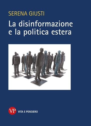 Serena Giusti - La disinformazione e la politica estera.