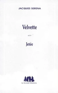 Velvette, Suivi De Jetee