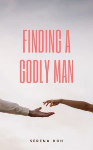 Finding A Godly Man