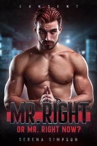  Serena Simpson - Mr. Right or Mr. Right Now? - Consent, #1.