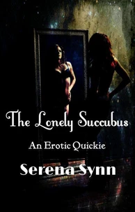 The Lonely Succubus