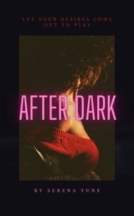  Serena Yune - After Dark - After Dark: Maggie and Rafael, #1.