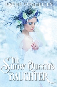  Serene Conneeley - The Snow Queen's Daughter.