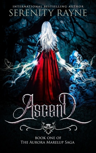  Serenity Rayne - Ascend - The Aurora Marelup Series, #1.