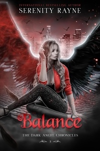  Serenity Rayne - Balance - The Dark Angel Chronicles, #3.