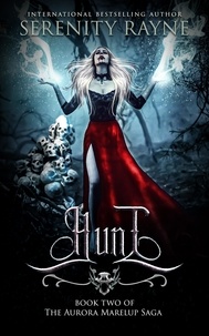  Serenity Rayne - Hunt - The Aurora Marelup Series, #2.