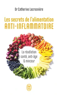 Les secrets de l'alimentation anti-inflammatoire