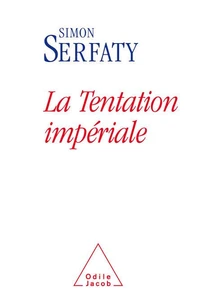 La tentation impériale
