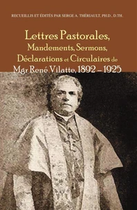 Lettres pastorales, mandements, sermons, déclarations et circulaires de Mgr René Vilatte, 1892-1925