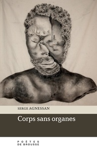 Serge Agnessan - Corps sans organes.