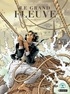 Serge Aillery et Jean-Luc Hiettre - Le Grand Fleuve Tome 2 : Vent de mar.