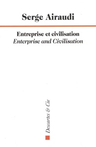 Serge Airaudi - Entreprise et civilisation.