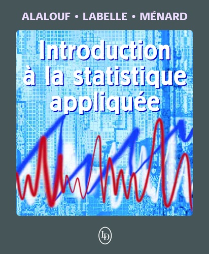 Serge Alalouf - Introduction à la statistique appliquée.