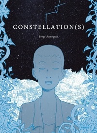 Serge Annequin - Constellation(s).