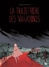 Serge Annequin - La trajectoire des vagabonds.