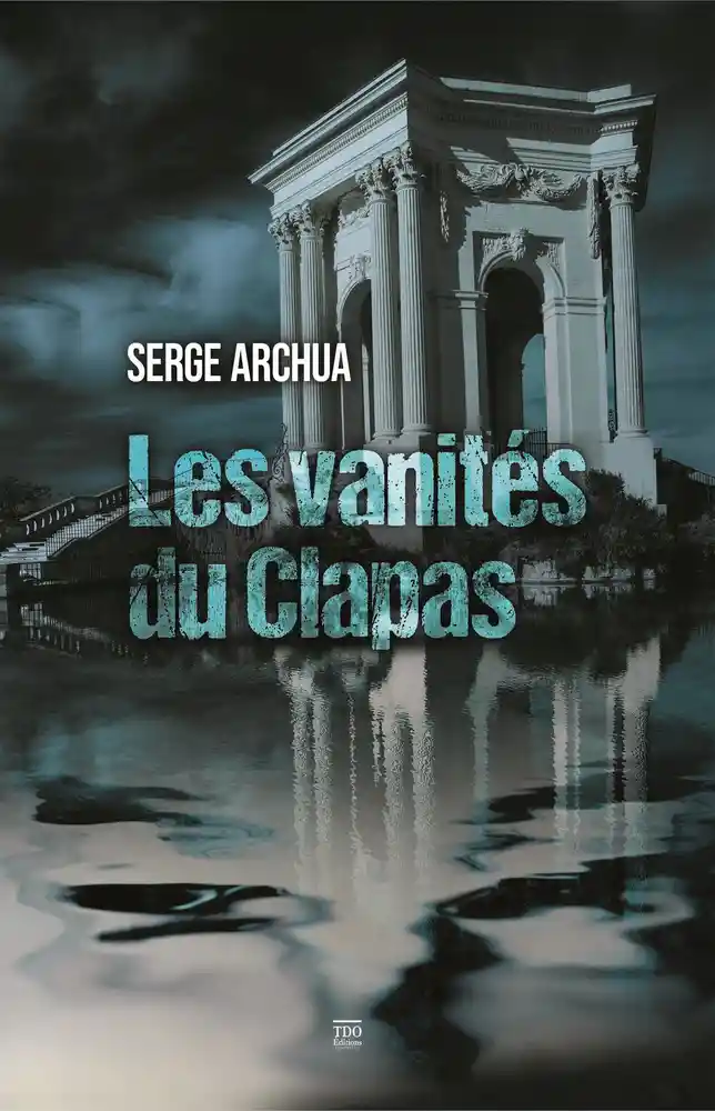 https://products-images.di-static.com/image/serge-archua-les-vanites-du-clapas/9782366523492-475x500-2.webp