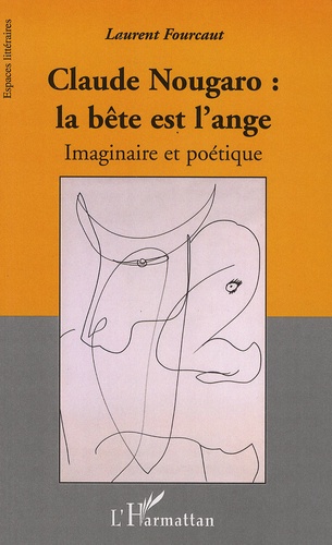 Claude Nougaro : la bête et l'ange. Imaginaire et poétique