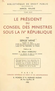 Le président du Conseil des ministres sous la IVe République