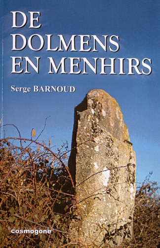 Serge Barnoud - De dolmens en menhirs.