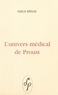 Serge Behar - L'univers médical de Proust.