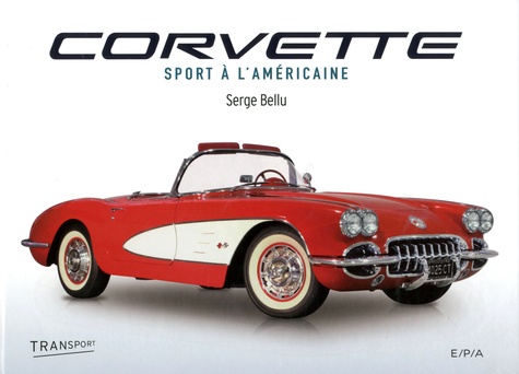 Serge Bellu - Corvette - Sport à l'américaine.