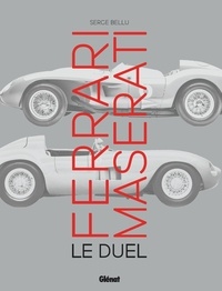 Serge Bellu - Ferrari Maserati - Le duel.