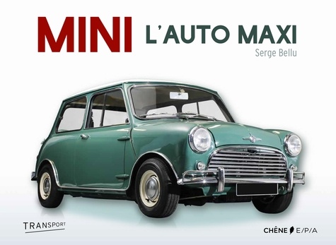 Serge Bellu - Mini - La voiture maximum.