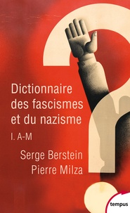 Serge Berstein - Dictionnaire des fascismes et du nazisme.