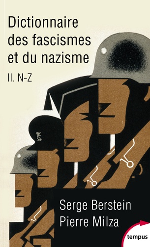 Serge Berstein et Pierre Milza - Dictionnaire des fascismes et du nazisme - Tome 2, N-Z.