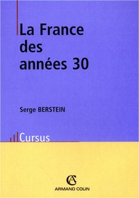 Serge Berstein - La France des années 30. - 4ème édition.
