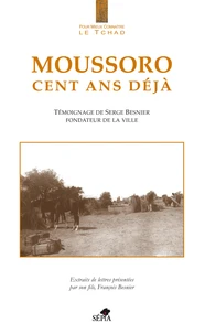 Moussoro, cent ans déjà