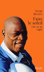 Faire le soleil - Une vie de rugby.pdf
