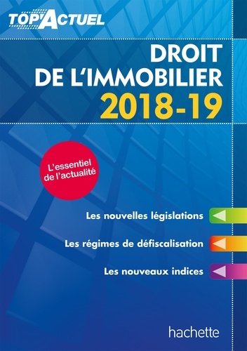 Droit de l'immobilier  Edition 2018-2019