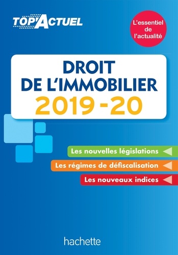 Droit de l'immobilier  Edition 2019-2020