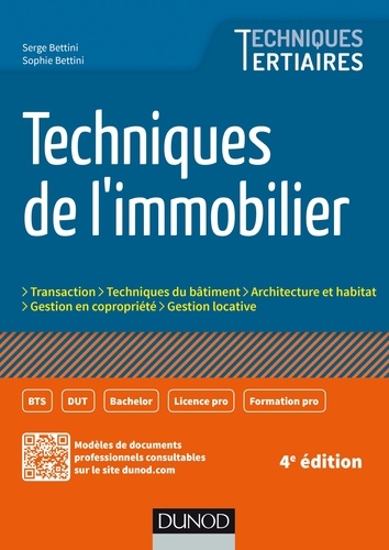 Serge Bettini et Sophie Bettini - Techniques de l'immobilier - 4e éd..