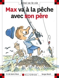 Serge Bloch et Dominique de Saint Mars - Max va à la pêche avec son père.