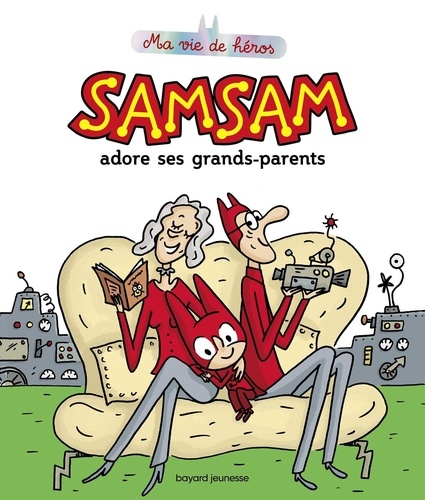 SamSam - Ma vie de héros Tome 5 SamSam adore ses grands-parents