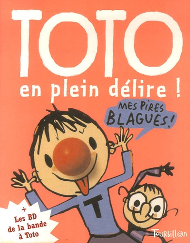 Serge Bloch et Franck Girard - Toto en plein délire !.